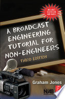 Cover of A Broadcast Engineering Tutorial for Non-Engineers