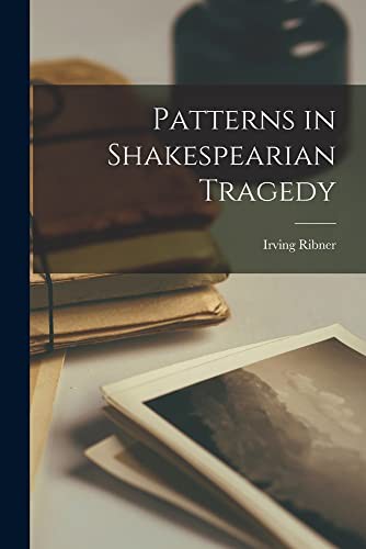 Cover of Patterns in Shakespearian Tragedy