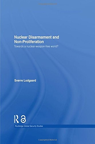 Cover of Nuclear Disarmament and Non-Proliferation