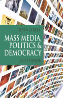 Cover of Mass Media, Politics and Democracy