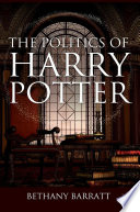 Cover of The Politics of Harry Potter
