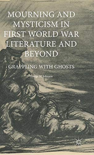 Cover of Mourning and Mysticism in First World War Literature and Beyond