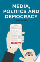 Cover of Media, Politics and Democracy