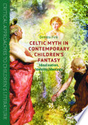 Cover of Celtic Myth in Contemporary Children’s Fantasy