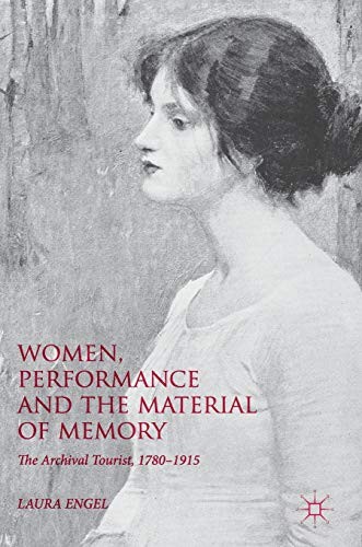 Cover of Women, Performance and the Material of Memory
