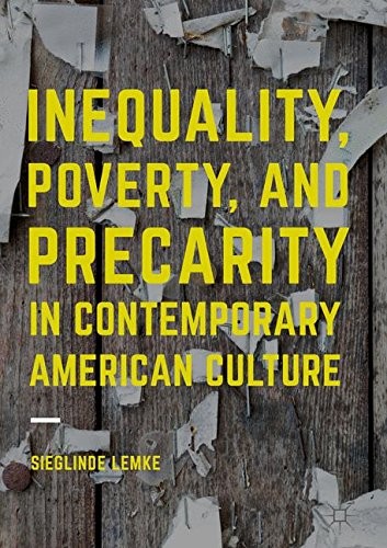 Cover of Inequality, Poverty and Precarity in Contemporary American Culture