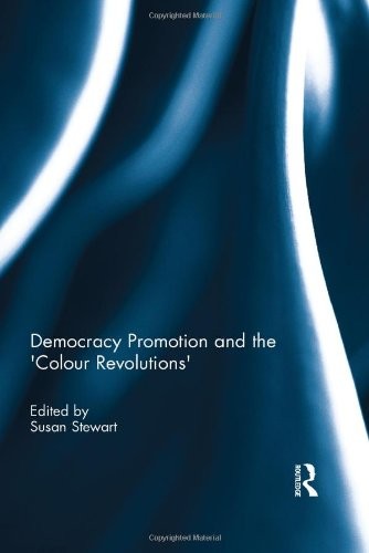 Cover of Democracy Promotion and the 'Colour Revolutions'