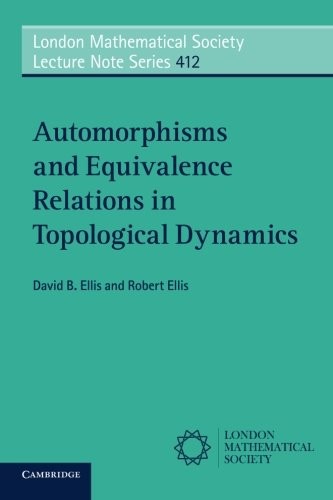 Cover of Automorphisms and Equivalence Relations in Topological Dynamics