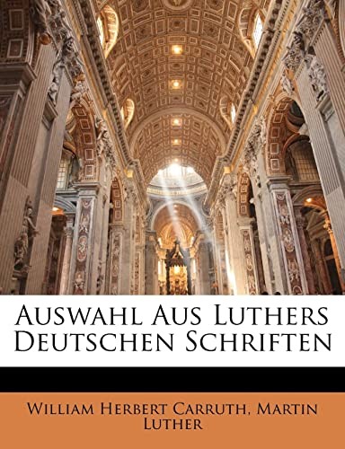 Cover of Auswahl Aus Luthers Deutschen Schriften
