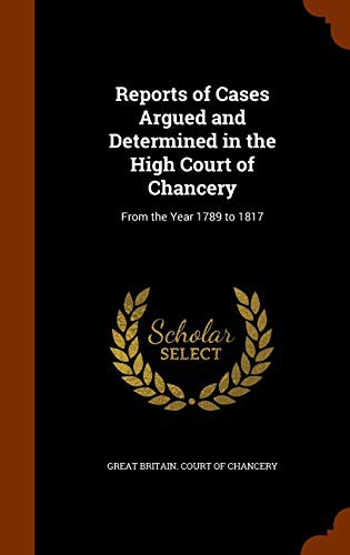 Cover of Reports of Cases Argued and Determined in the High Court of Chancery