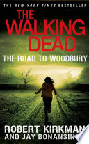 Cover of The Walking Dead: The Road to Woodbury