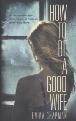 Cover of How To Be A Good Wife