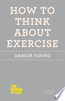 Cover of How to Think About Exercise
