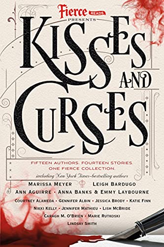 Cover of Fierce Reads: Kisses and Curses