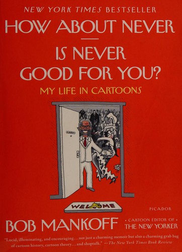 Cover of How about Never - Is Never Good for You?