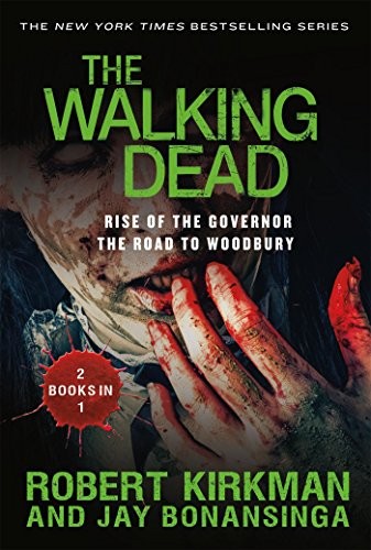 Cover of The Walking Dead: Rise of the Governor and The Road to Woodbury