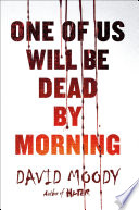 Cover of One of Us Will Be Dead by Morning