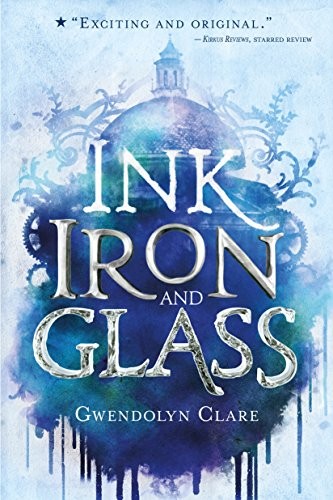 Cover of Ink, Iron, and Glass