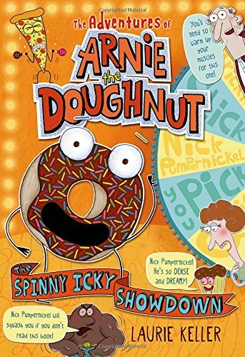 Cover of The Spinny Icky Showdown: The Adventures of Arnie the Doughnut