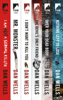 Cover of The Complete John Wayne Cleaver Series: I Am Not a Serial Killer, Mr. Monster, I Don't Want to Kill You, Devil's Only Friend, Over Your Dead Body, Nothing Left to Lose