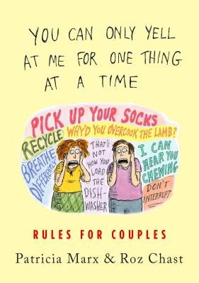 Cover of You Can Only Yell at Me for One Thing at a Time