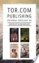 Cover of Tor.com Publishing Editorial Spotlight #3