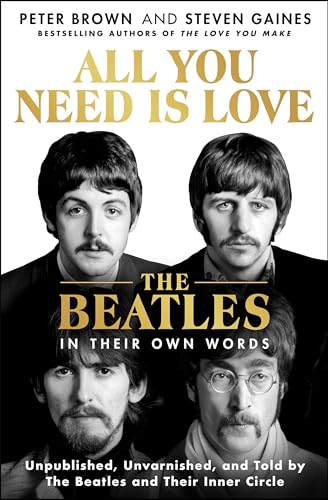 Cover of All You Need Is Love: An Oral History of The Beatles
