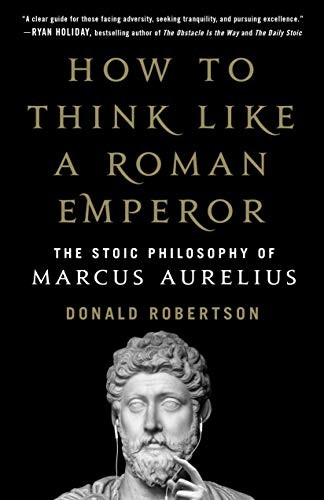 Cover of How to Think Like a Roman Emperor