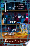 Cover of Last Dance Before Dawn: A Mystery
