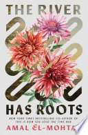 Cover of The River Has Roots