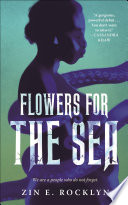 Cover of Flowers for the Sea