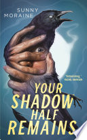 Cover of Your Shadow Half Remains