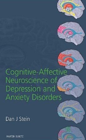 Cover of Cognitive-Affective Neuroscience of Depression and Anxiety Disorders