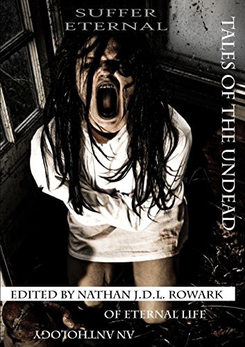 Cover of Tales of the Undead - Suffer Eternal Anthology