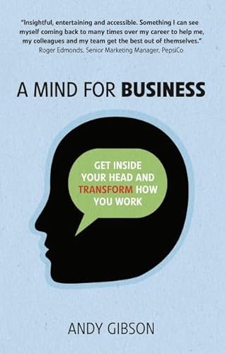 Cover of A Mind for Business: Get Inside Your Head to Transform How You Work