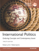 Cover of International Politics: Enduring Concepts and Contemporary Issues, Global Edition