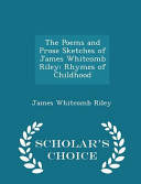 Cover of The Poems and Prose Sketches of James Whitcomb Riley