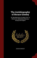 Cover of The Autobiography of Horace Greeley