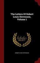 Cover of The Letters of Robert Louis Stevenson, Volume 1