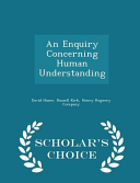 Cover of An Enquiry Concerning Human Understanding - Scholar's Choice Edition
