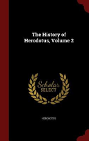 Cover of The History of Herodotus, Volume 2