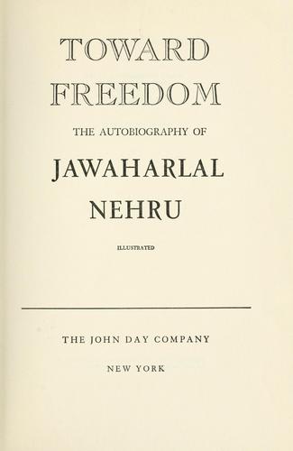 Cover of Toward freedom; the autobiography of Jawaharlal Nehru