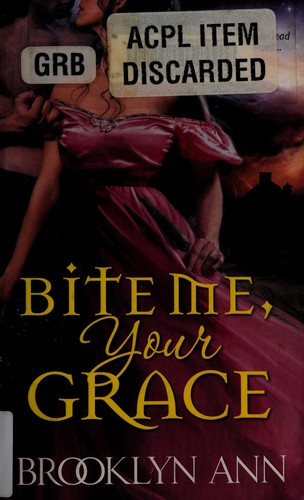 Cover of Bite me, Your Grace