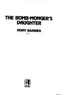 Cover of The bomb-monger's daughter
