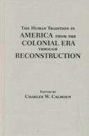 Cover of Human Tradition in America from the Colonial Era Through Reconstruction