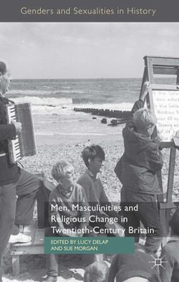 Cover of Men Masculinities And Religious Change In Twentieth Century Britain