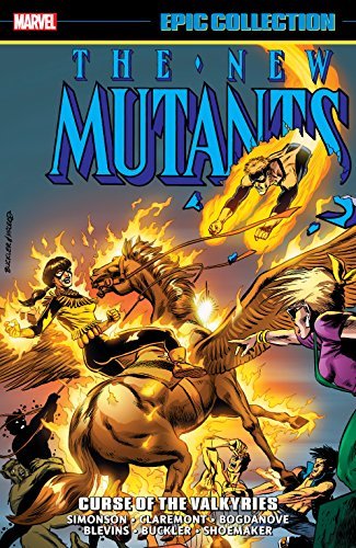 Cover of New Mutants Epic Collection, Vol. 6: Curse of the Valkyries