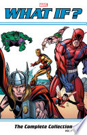 Cover of What If? Classic: The Complete Collection, Vol. 1