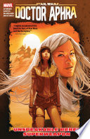 Cover of Star Wars: Doctor Aphra, Vol. 6: Unspeakable Rebel Superweapon