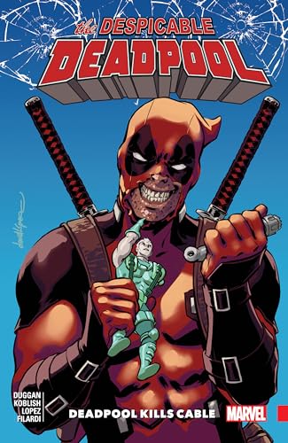 Cover of The Despicable Deadpool, Vol. 1: Deadpool Kills Cable